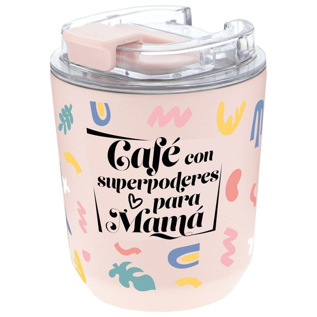 Vaso termico Cafe Con Superpoderes Para Mama 280ml